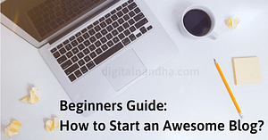 How to Start a Blog?