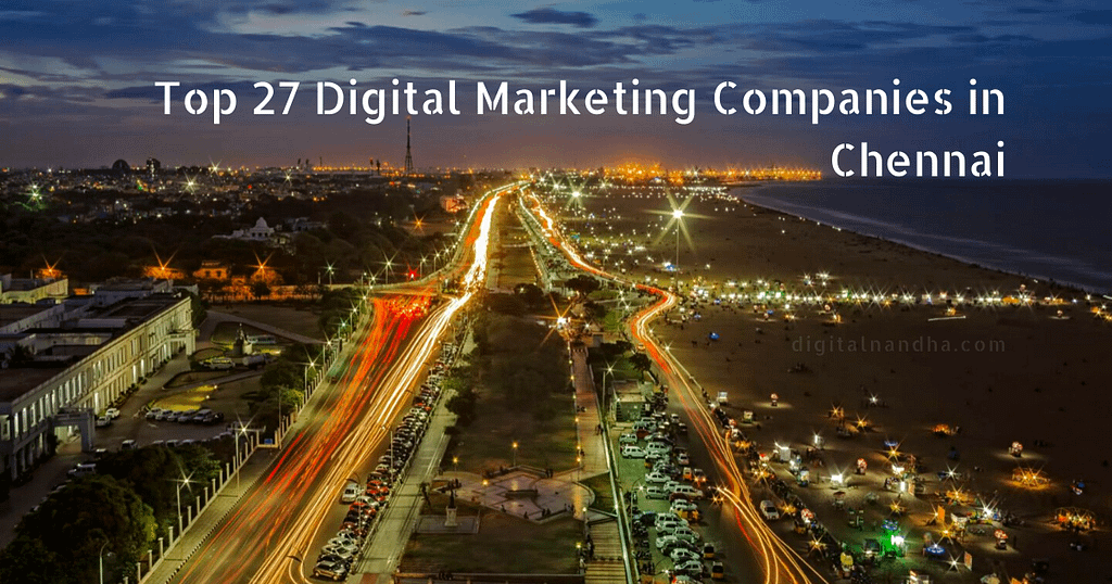 Top 27 Digital Marketing Companies in Chennai