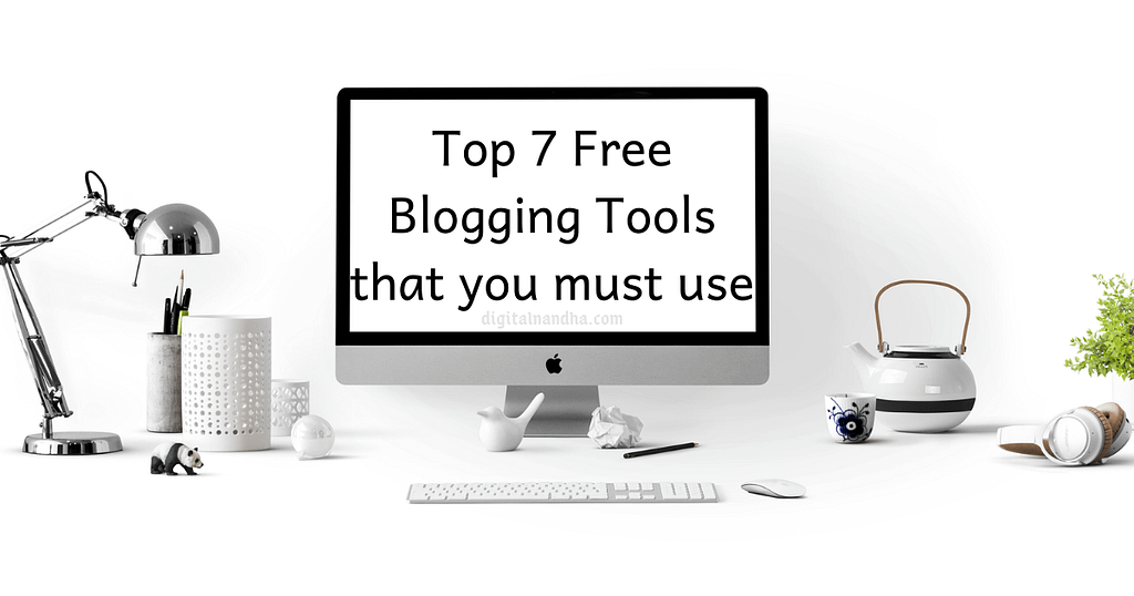 Free Blogging Tools
